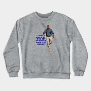 I don’t want to die on an empty stomach, Barry! Crewneck Sweatshirt